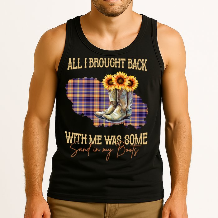 All I Bought Back With Me Was Some Sand In My Boots Tank Top