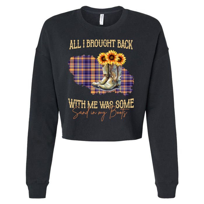 All I Bought Back With Me Was Some Sand In My Boots Cropped Pullover Crew