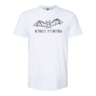 Actually Its Batthew Funny Softstyle® CVC T-Shirt