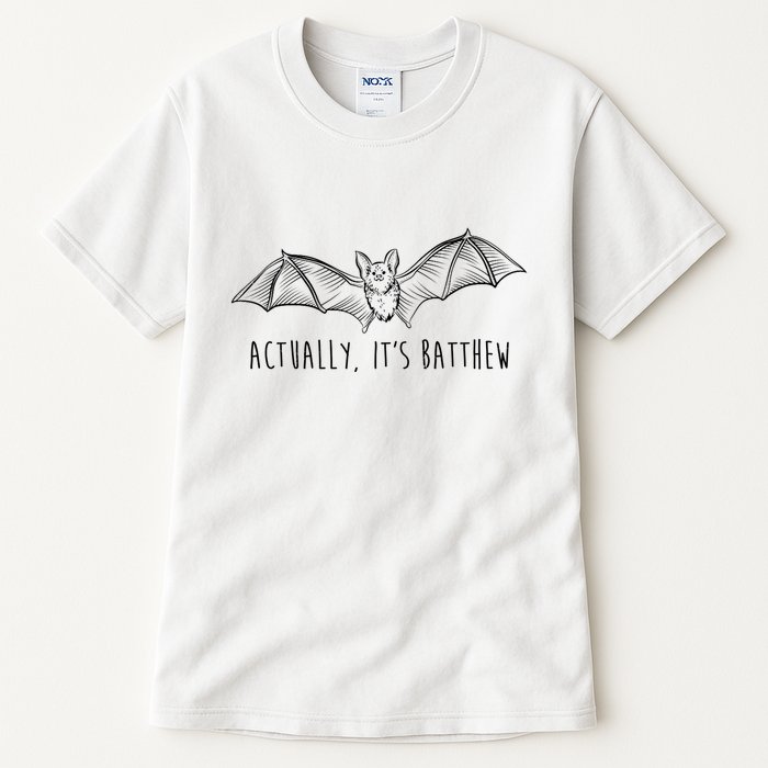 Actually Its Batthew Funny Tall T-Shirt