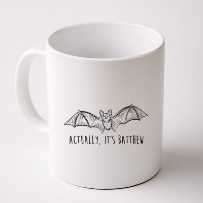 Actually Its Batthew Funny Mug