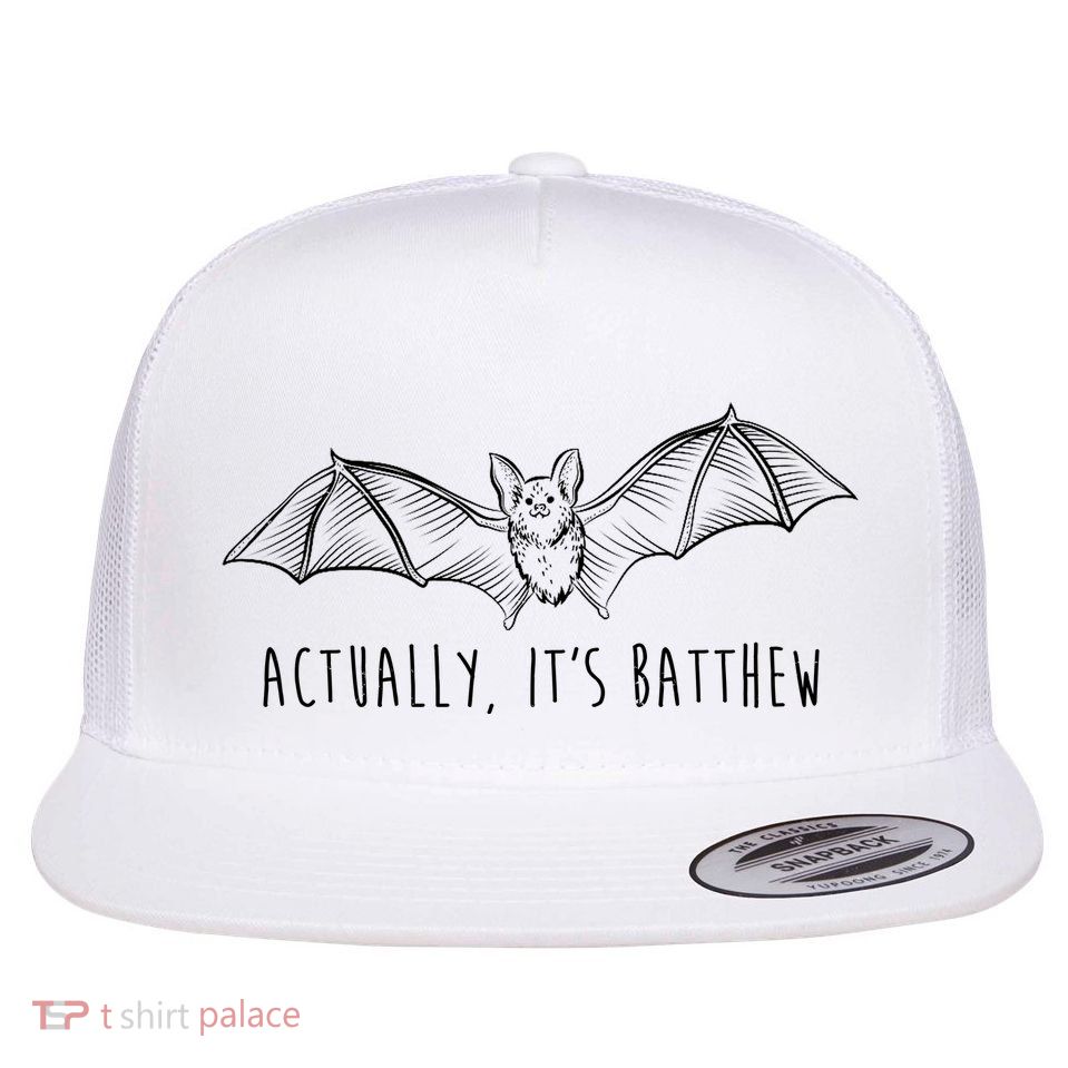 Actually Its Batthew Funny Flatbill Hat