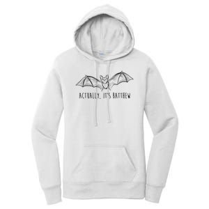 Actually Its Batthew Funny Women's Pullover Hoodie