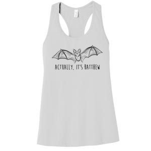 Actually Its Batthew Funny Women's Racerback Tank