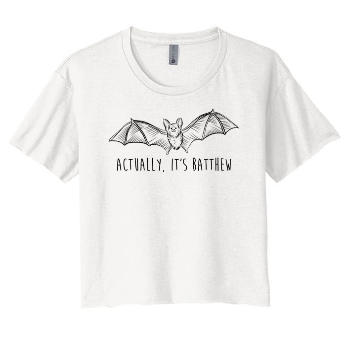 Actually Its Batthew Funny Women's Crop Top Tee