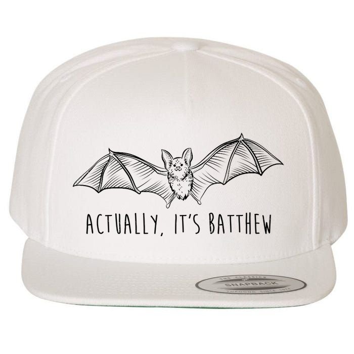 Actually Its Batthew Funny Wool Snapback Cap
