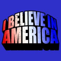 America I Believe In You Proud To Be An American Gift Poster