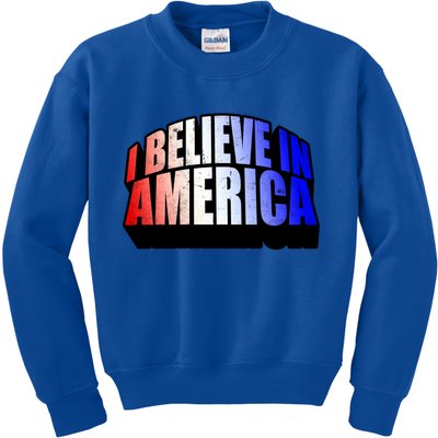 America I Believe In You Proud To Be An American Gift Kids Sweatshirt
