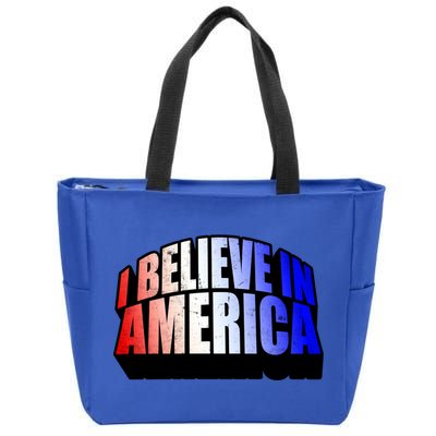 America I Believe In You Proud To Be An American Gift Zip Tote Bag