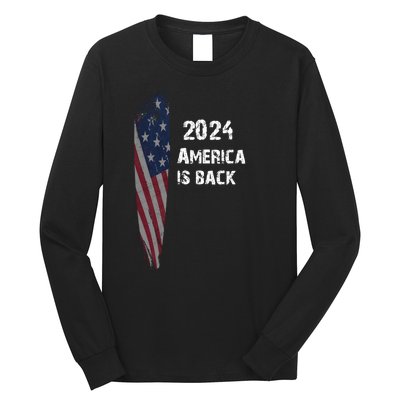 America Is Back | Flag 2024 Long Sleeve Shirt