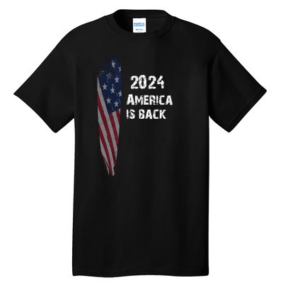 America Is Back | Flag 2024 Tall T-Shirt