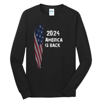 America Is Back | Flag 2024 Tall Long Sleeve T-Shirt