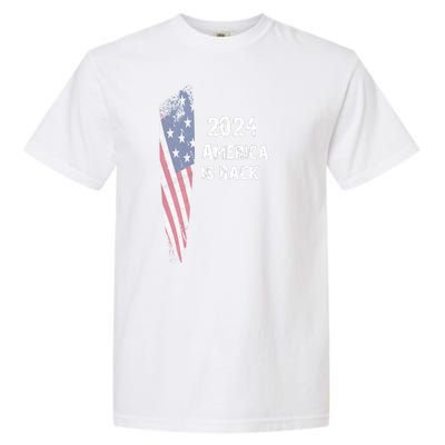 America Is Back | Flag 2024 Garment-Dyed Heavyweight T-Shirt