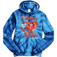 Awesome I Believe There Are Angels Among Us Cardinal Birds Gift Tie Dye Hoodie