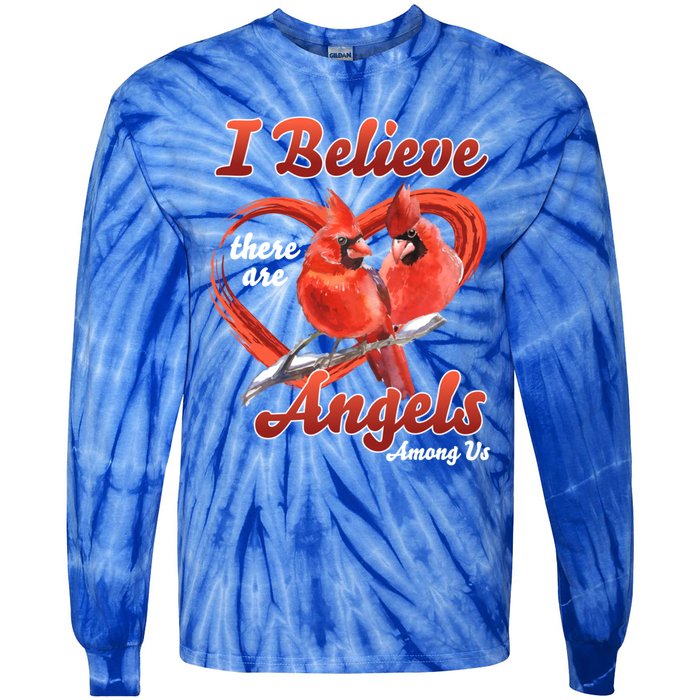 Awesome I Believe There Are Angels Among Us Cardinal Birds Gift Tie-Dye Long Sleeve Shirt