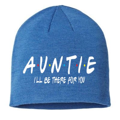 Auntie I'll Be There For You Funny Gift Unt Mom Grandma Gift Sustainable Beanie