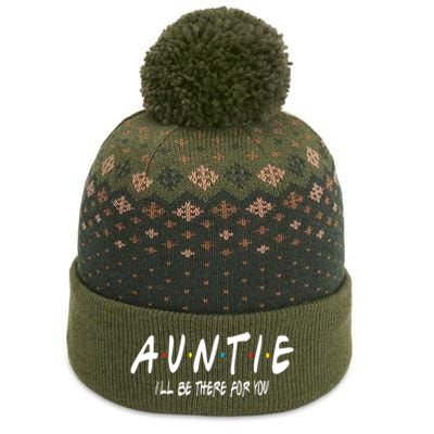 Auntie I'll Be There For You Funny Gift Unt Mom Grandma Gift The Baniff Cuffed Pom Beanie