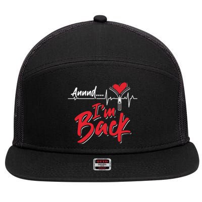 And I'm Back Heart Attack Survivor Open Heart Surgery Gift 7 Panel Mesh Trucker Snapback Hat