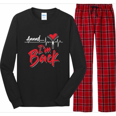 And I'm Back Heart Attack Survivor Open Heart Surgery Gift Long Sleeve Pajama Set