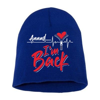 And I'm Back Heart Attack Survivor Open Heart Surgery Gift Short Acrylic Beanie