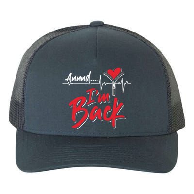 And I'm Back Heart Attack Survivor Open Heart Surgery Gift Yupoong Adult 5-Panel Trucker Hat