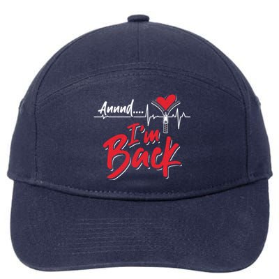 And I'm Back Heart Attack Survivor Open Heart Surgery Gift 7-Panel Snapback Hat