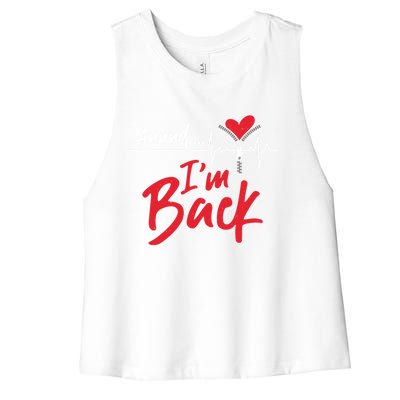 And I'm Back Heart Attack Survivor Open Heart Surgery Gift Women's Racerback Cropped Tank