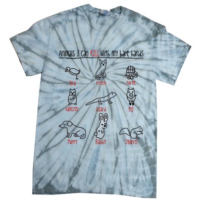 Animals I Can Kill With My Bare Hands Tie-Dye T-Shirt