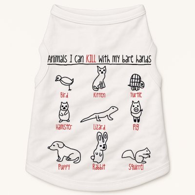 Animals I Can Kill With My Bare Hands Doggie Tank