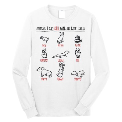 Animals I Can Kill With My Bare Hands Long Sleeve Shirt