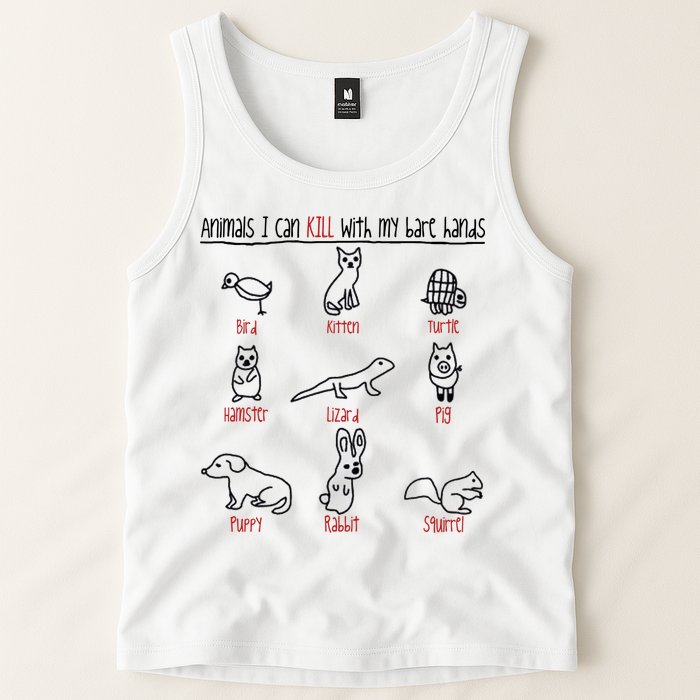 Animals I Can Kill With My Bare Hands Tank Top