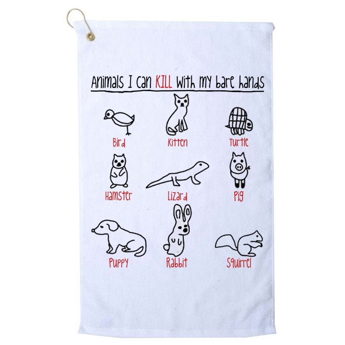 Animals I Can Kill With My Bare Hands Golf Towel