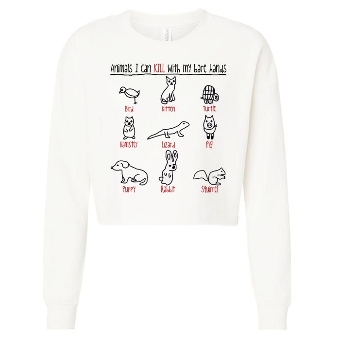Animals I Can Kill With My Bare Hands Cropped Pullover Crew