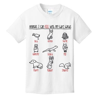 Animals I Can Kill With My Bare Hands Kids T-Shirt