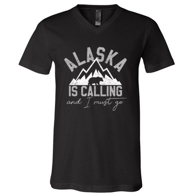 Alaska Is Calling And I Must Go Traveler Gift V-Neck T-Shirt