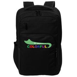 America Is Colorful Meaningful Gift Positive Message Gift Impact Tech Backpack