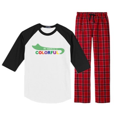 America Is Colorful Meaningful Gift Positive Message Gift Raglan Sleeve Pajama Set