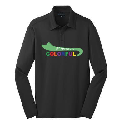 America Is Colorful Meaningful Gift Positive Message Gift Silk Touch Performance Long Sleeve Polo