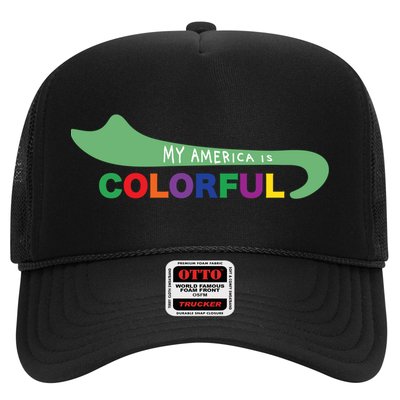 America Is Colorful Meaningful Gift Positive Message Gift Trucker Hat