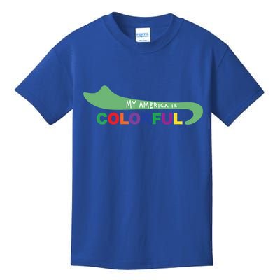 America Is Colorful Meaningful Gift Positive Message Gift Kids T-Shirt
