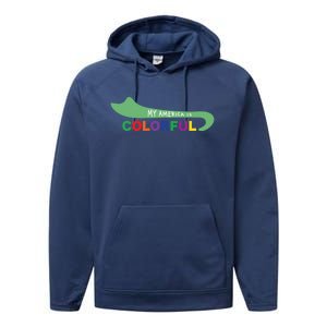 America Is Colorful Meaningful Gift Positive Message Gift Performance Fleece Hoodie