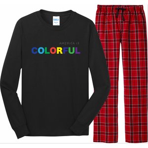 America Is Colorful Positive Message Gift Usa Great Gift Long Sleeve Pajama Set