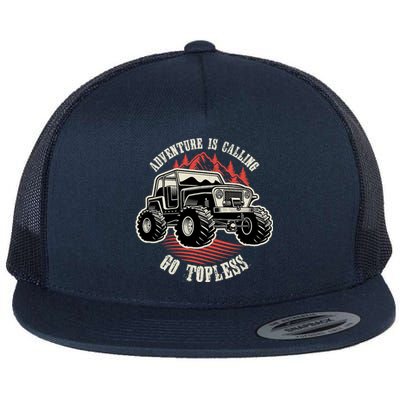 Adventure Is Calling Go Topless Funny Offroad Flat Bill Trucker Hat