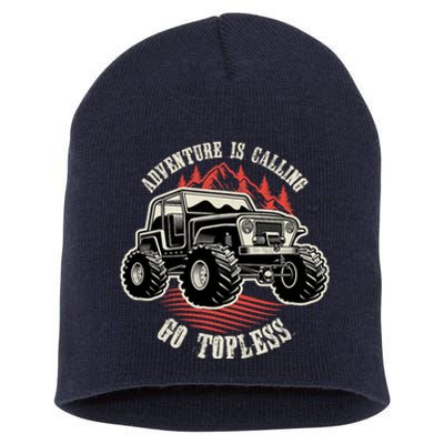 Adventure Is Calling Go Topless Funny Offroad Short Acrylic Beanie