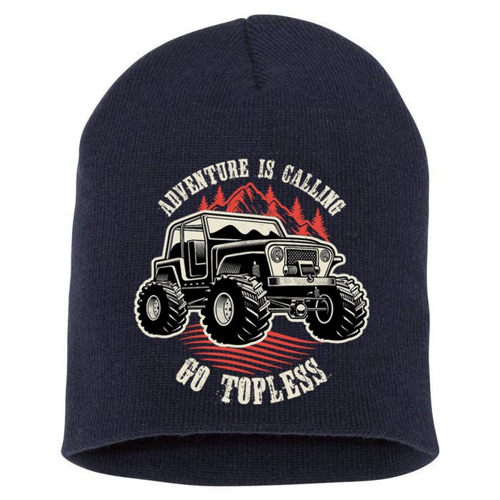 Adventure Is Calling Go Topless Funny Offroad Short Acrylic Beanie