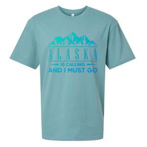 Alaska Is Calling And I Must Go Gift Sueded Cloud Jersey T-Shirt