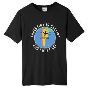 Argentina Is Calling And I Must Go Gift Argentina Map Gift Tall Fusion ChromaSoft Performance T-Shirt