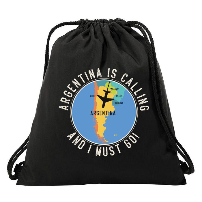 Argentina Is Calling And I Must Go Gift Argentina Map Gift Drawstring Bag