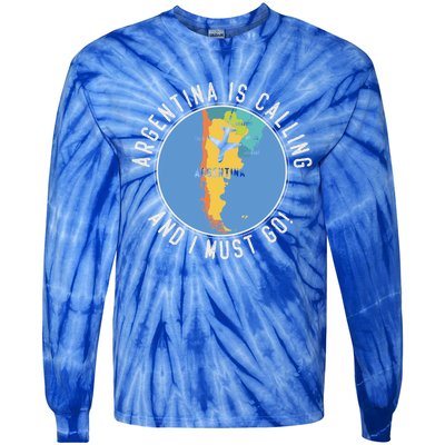 Argentina Is Calling And I Must Go Gift Argentina Map Gift Tie-Dye Long Sleeve Shirt