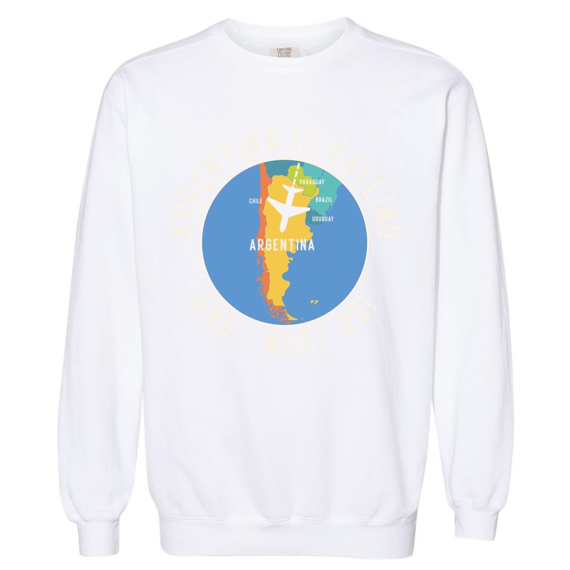 Argentina Is Calling And I Must Go Gift Argentina Map Gift Garment-Dyed Sweatshirt